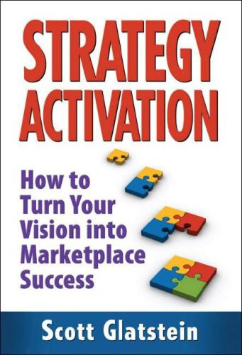 Strategy Activation How to Turn Your Vision Into Marketplace Success