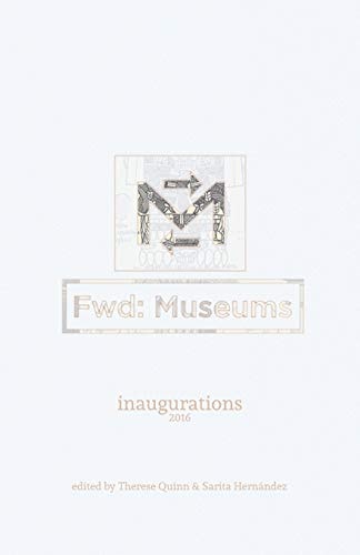 Fwd Museums: Inaugurations