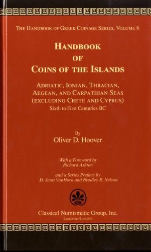 Handbook of Coins of the Islands Adriatic, Ionian, Thracian, Aegean, and Carpathian Seas (excluding Crete and Cyprus) : Sixth to First Centuries, B.C.