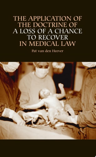 The Application of the Doctrine of a Loss of a Chance to Recover in Medical Law