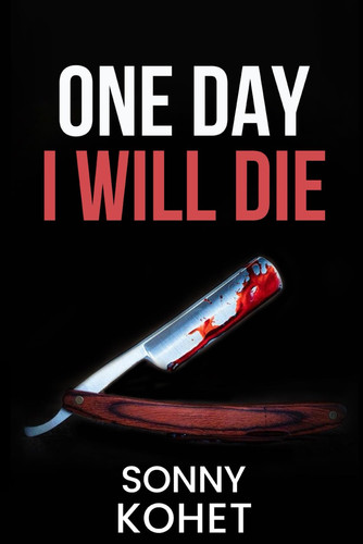 One Day, I Will Die