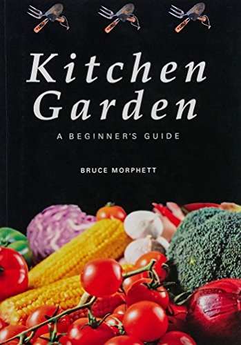 Kitchen Garden A Beginner's Guide