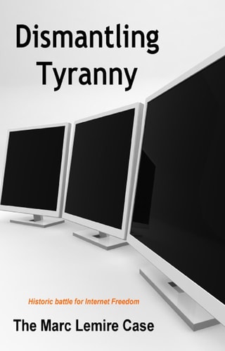 Dismantling Tyranny The Marc Lemire Case