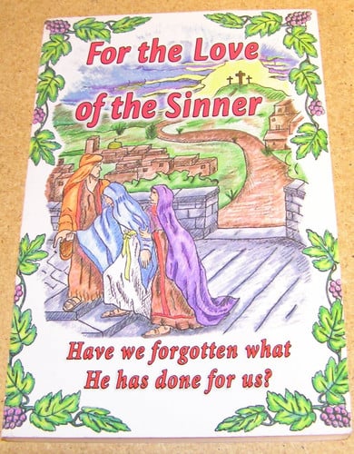 For the Love of the Sinner Have We Forgotten what He Has Done for Us?
