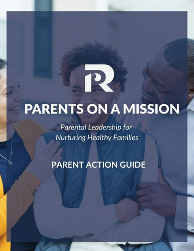 Parents on a Mission Parental Leadership for Nurturing Healthy Families