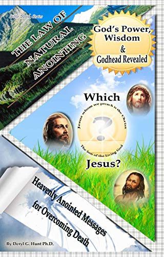 God's Power, Wisdom and Godhead Revealed One Book in Three, Three Books in One