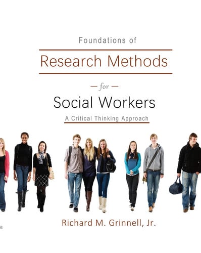 Foundations of Research Methods for Social Workers: A Critical Thinking Approach