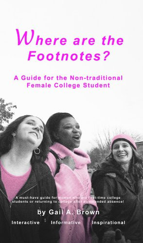 Where are the Footnotes? A Guide for the Non-traditional Female College Student