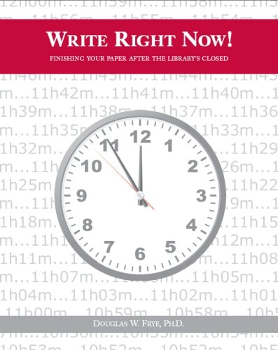Write Right Now! Finishing Your Paper After the Library's Closed