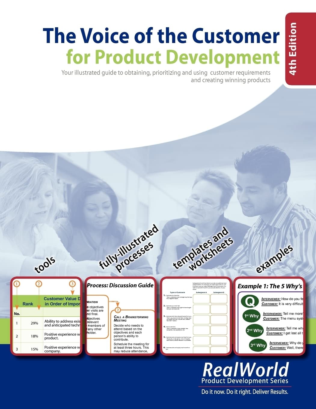 The Voice of the Customer for Product Development: Your Illustrated Guide to Obtaining, Prioritizing and Using Customer Requirements and Creating Winning Products