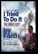 I Tried to Do It the Right Way By Faith