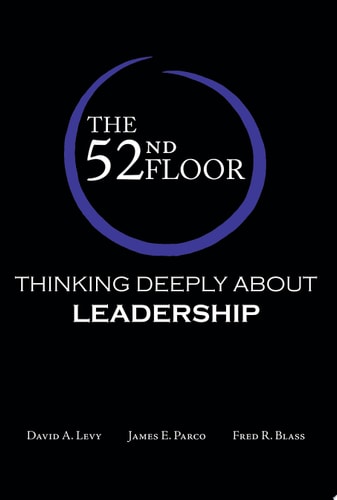 The 52nd Floor: Thinking Deeply About Leadership