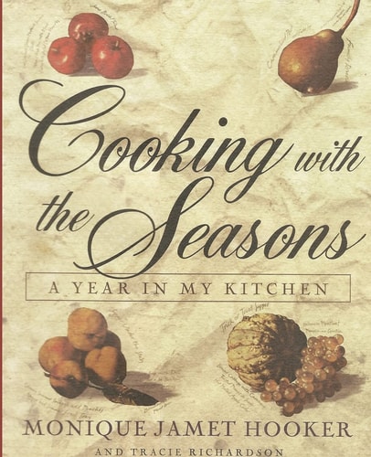 Cooking with the Seasons A Year in My Kitchen