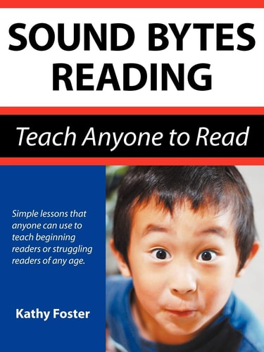Sound Bytes Reading Teach Anyone to Read