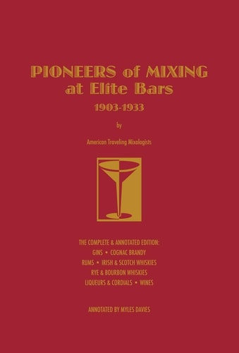Pioneers of Mixing at Elite Bars 1903-1933
