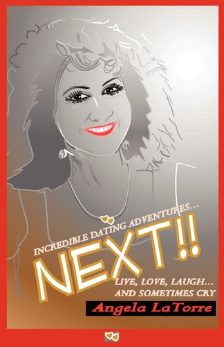 Incredible Dating Adventures ... Next!!