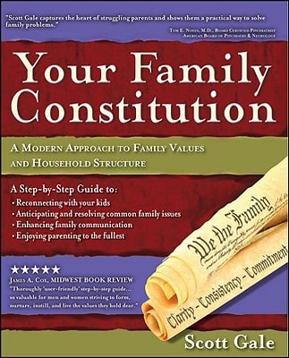Your Family Constitution A Modern Approach to Family Values and Household Structure