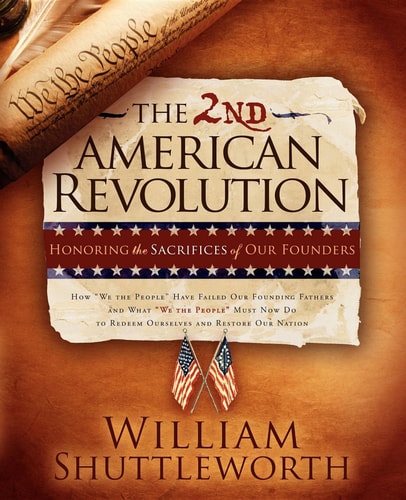 The 2nd American Revolution Honoring the Sacrifices of Our Founders