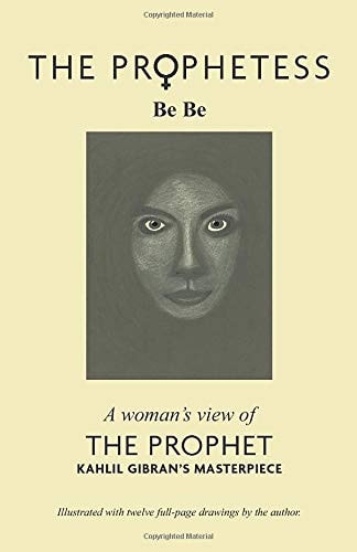 The Prophetess A Woman's View of The Prophet