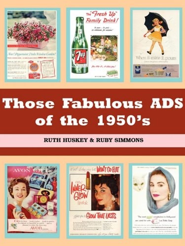 Those Fabulous Ads of the 1950's