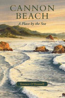 Cannon Beach A Place by the Sea