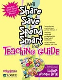 We'll Share and Save and Spend Smart Too! Teaching Guide K-2 Lesson Plans and Activities to be Used with the Money Mammals Award-Winning DVD