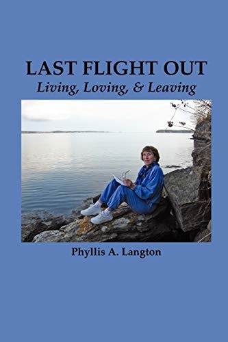 Last Flight Out Living, Loving & Leaving