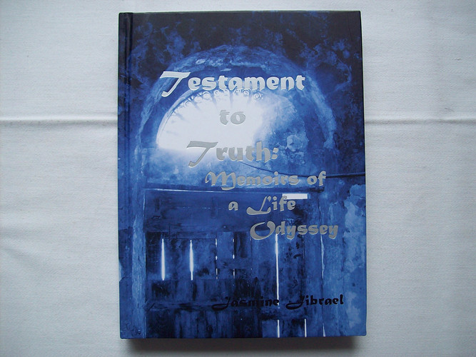 Testament to Truth Memoirs of a Life Odyssey