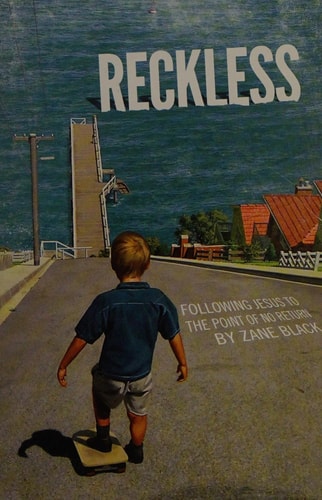 Reckless Following Jesus to the Point of No Return