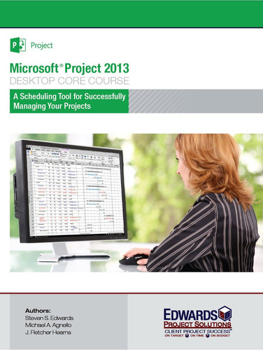 Microsoft Project 2013 Desktop Core Course