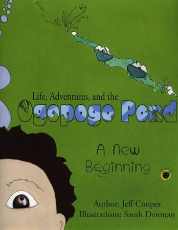 Life, Adventures, and the Ogopogo Pond A New Beginning