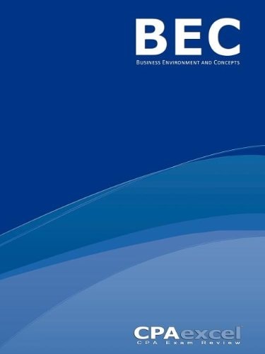 CPA Excel Exam Review Business Environment and Concepts