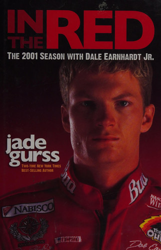 In the Red The 2001 Season with Dale Earnhardt, Jr