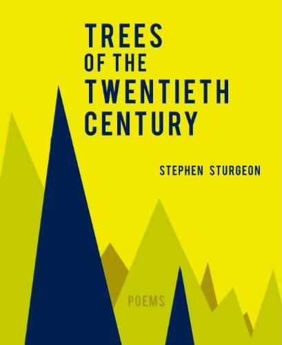 Trees of the Twentieth Century Poems
