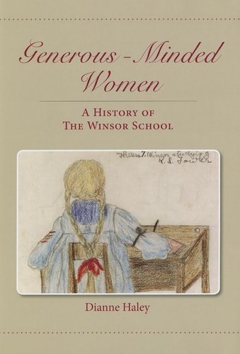 Generous-minded Women A History of the Winsor School