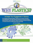 Why Plastics? Increase Engagement in Science