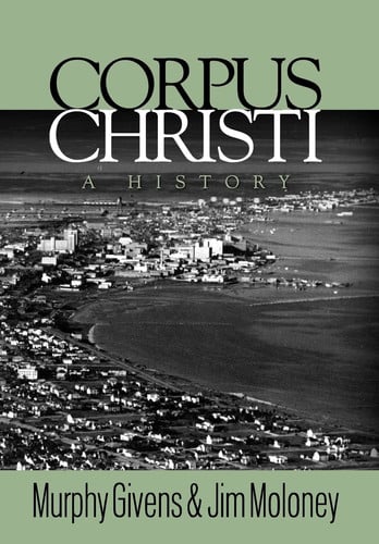 Corpus Christi A History