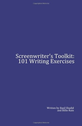 Screenwriter's Toolkit 101 Writing Exercises