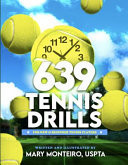 639 Tennis Drills For New and Beginner Tennis Players