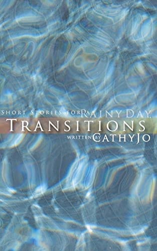 Transitions Short Stories for a Rainy Day