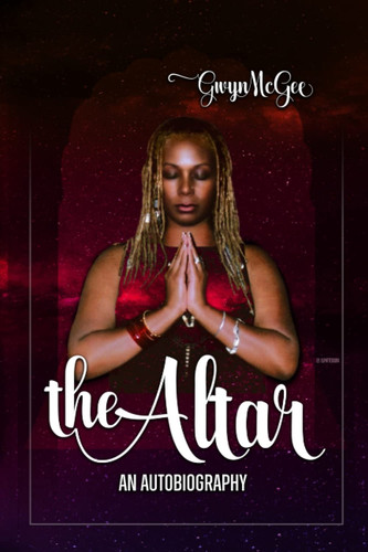 The Altar: An Autobiography