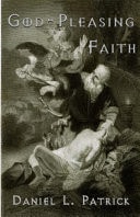 "God Pleasing Faith"