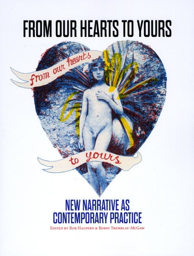 From Our Hearts to Yours New Narrative as Contemporary Practice