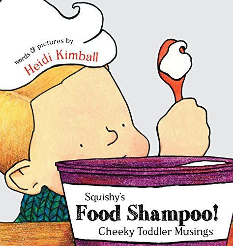 Squishy's Food Shampoo! Cheeky Toddler Musings