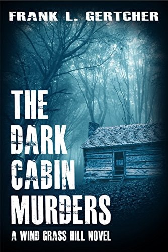 The Dark Cabin Murders