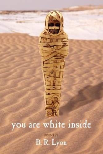 You are White Inside Poems