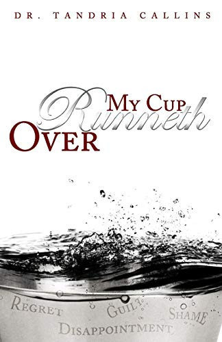 My Cup Runneth Over