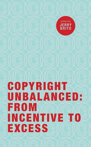 Copyright Unbalanced From Incentive to Excess