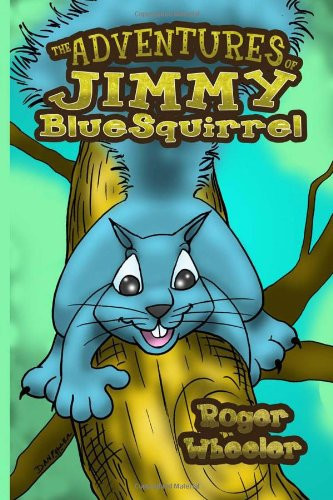 The Adventures of Jimmy BlueSquirrel