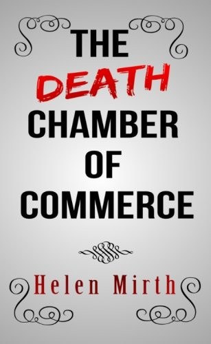The Death Chamber of Commerce